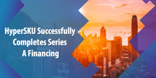 HyperSKU Successfully Completes Series A Financing, Hires Head of Business Development to Bolster European Expansion
